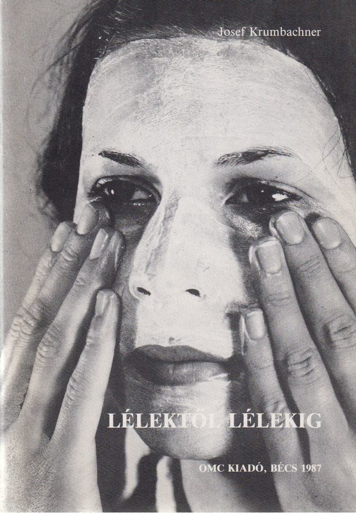 Josef Krumbachner - Lélektől lélekig [antikvár]