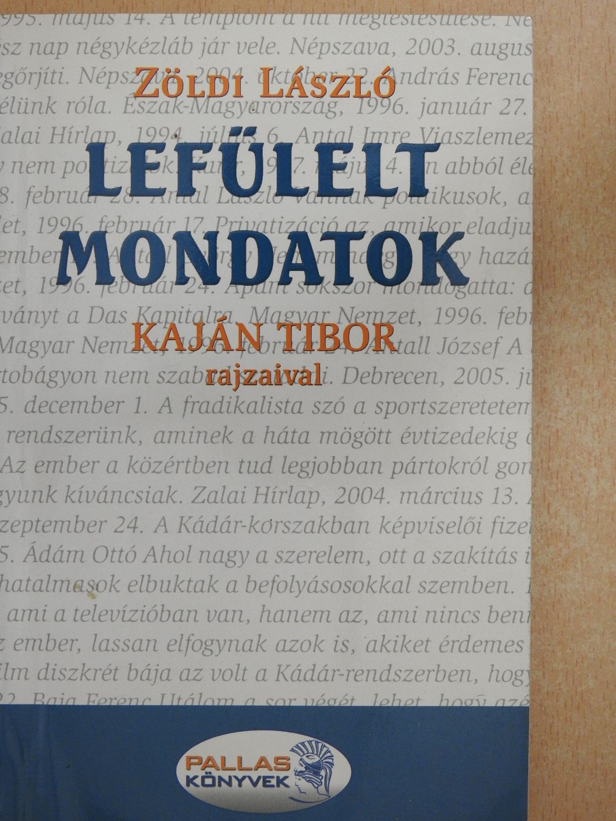 Zöldi László - Lefülelt mondatok (dedikált példány) [antikvár]