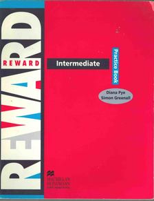 PYE, DIANA, GREENALL, SIMON - Reward Intermediate Practice Book [antikvár]