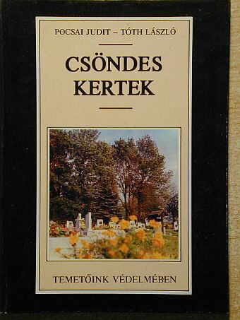 Pocsai Judit - Csöndes kertek [antikvár]