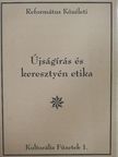 Alexa Károly - Újságírás és keresztyén etika [antikvár]