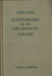 Otto Diels - Einführung in die organische Chemie [antikvár]