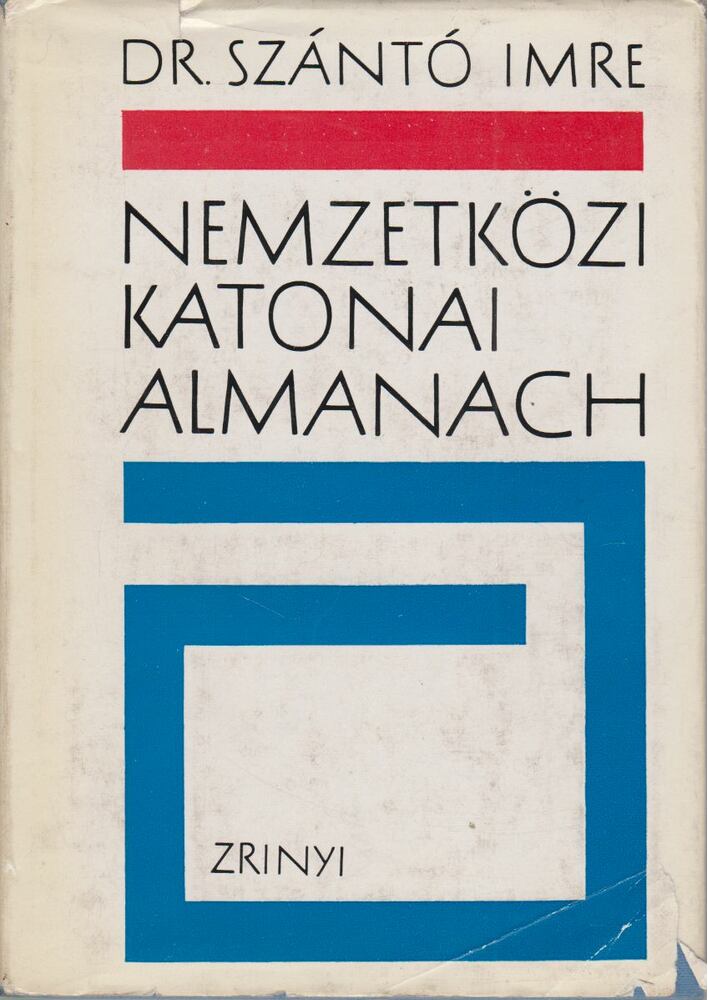 Szántó Imre - Nemzetközi katonai almanach [antikvár]
