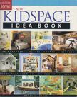 Wendy A. Jordan - Taunton Home New Kidspace Idea Book [antikvár]