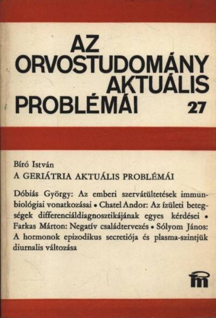 Bíró István - Az orvostudomány aktuális problémái 27. [antikvár]