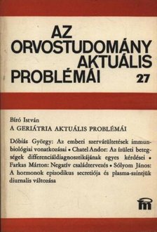 Bíró István - Az orvostudomány aktuális problémái 27. [antikvár]