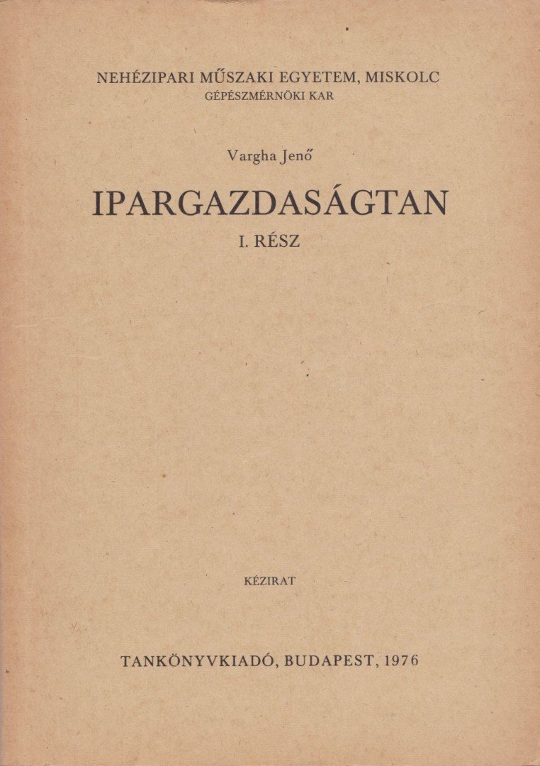 Vargha Jenő - Ipargazdaságtan [antikvár]