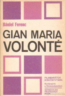 DÁNIEL FERENC - Gian Maria Volonté [antikvár]