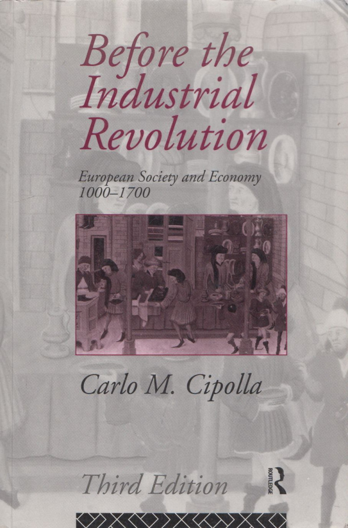 Carlo M. Cipolla - Before The Industrial Revolution [antikvár]
