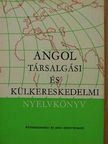 Dr. Jakabfi László - Angol társalgási és külkereskedelmi nyelvkönyv [antikvár]