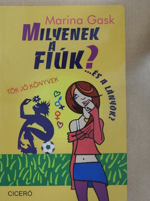 Marina Gask - Milyenek a fiúk? [antikvár]