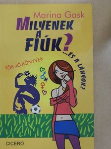 Marina Gask - Milyenek a fiúk? [antikvár]
