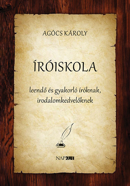 AGÓCS KÁROLY - Íróiskola