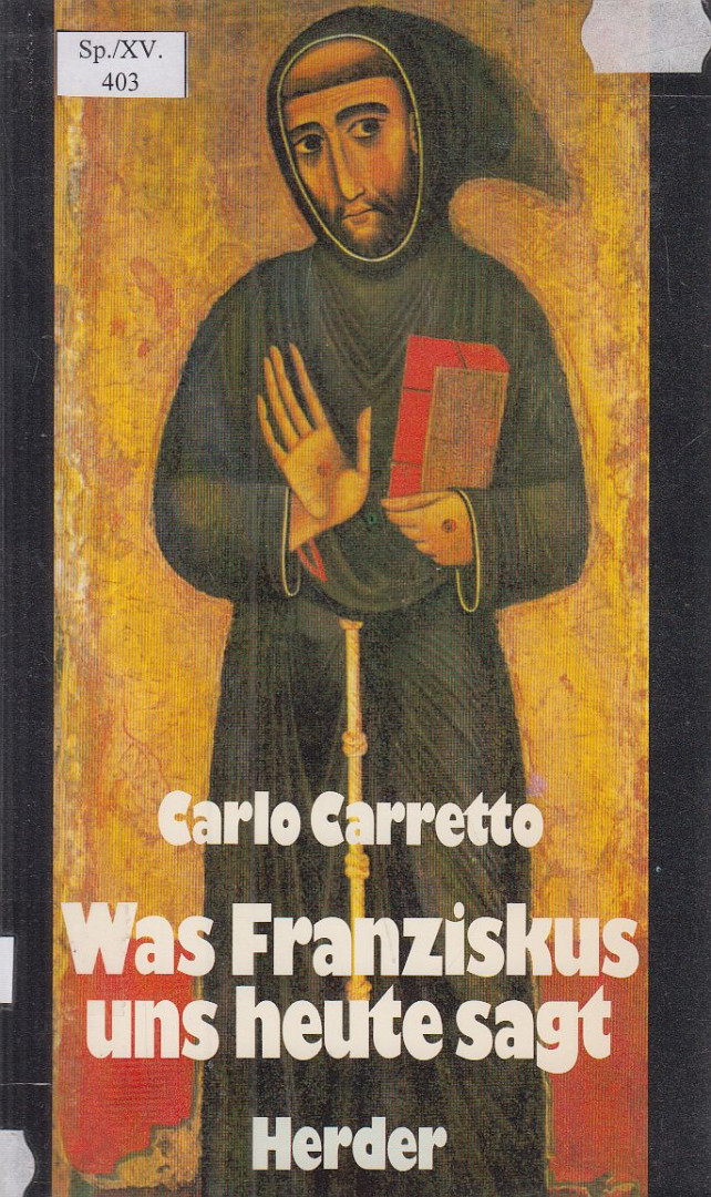 Carlo Carretto - Was Franziskus uns heute sagt [antikvár]