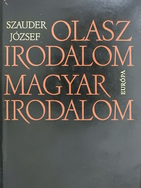 Szauder József - Olasz irodalom - magyar irodalom [antikvár]