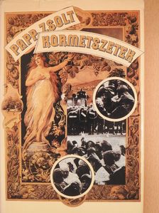 Papp Zsolt - Kormetszetek (dedikált példány) [antikvár]