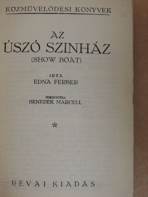 Edna Ferber - Az úszó szinház [antikvár]