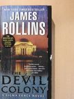 James Rollins - The Devil Colony [antikvár]