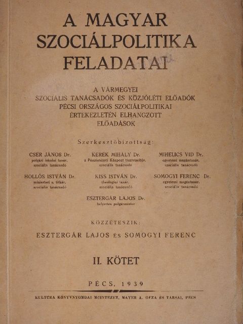 Ajtay Ernő - A magyar szociálpolitika feladatai II. (töredék) [antikvár]