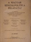 Ajtay Ernő - A magyar szociálpolitika feladatai II. (töredék) [antikvár]