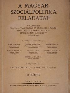 Ajtay Ernő - A magyar szociálpolitika feladatai II. (töredék) [antikvár]