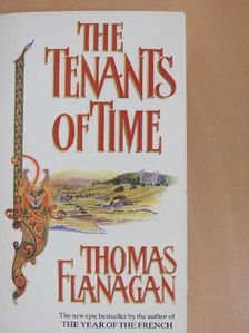 Thomas Flanagan - The Tenants of Time [antikvár]