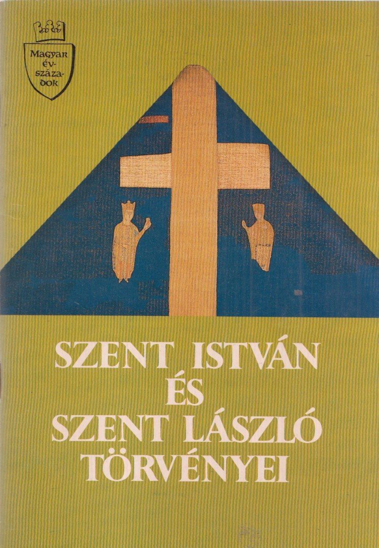 VIKOL KATALIN - Szent István és Szent László törvényei [antikvár]