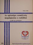 Elekes Attila - Az egészséges személyiség megalapozása a családban [antikvár]