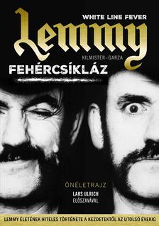 KILMISTER, LEMMY-GARZA, JANNIS - Fehércsíkláz
