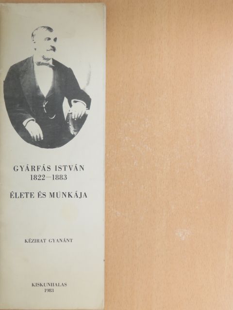 Fekete Dezső - Gyárfás István élete és munkája [antikvár]