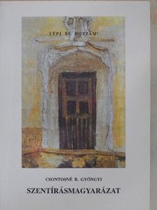 Csontosné B. Gyöngyi - Szentírásmagyarázat [antikvár]