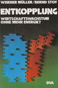 Müller, Werner, Stoy, Bernd - Entkopplung [antikvár]