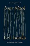 bell hooks - Bone Black