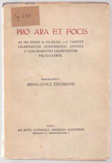 Mihalovics Zsigmond - Pro ara et focis [antikvár]