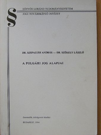 Dr. Kisfaludi András - A polgári jog alapjai [antikvár]