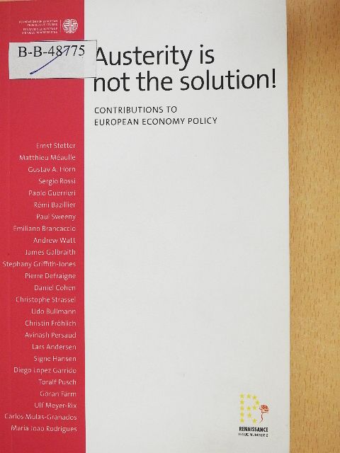 Ernst Stetter - Austerity is not the solution! [antikvár]