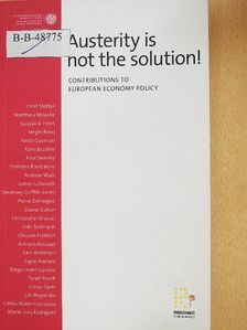 Ernst Stetter - Austerity is not the solution! [antikvár]