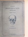 Dr. Carl Toldt - Anatomischer Atlas für Studierende und Ärzte V. [antikvár]