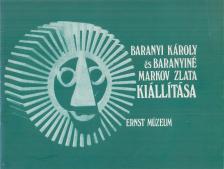 LÁSZLÓ ERIKA - Baranyi Károly és Baranyiné Markov Zlata kiállítása [antikvár]