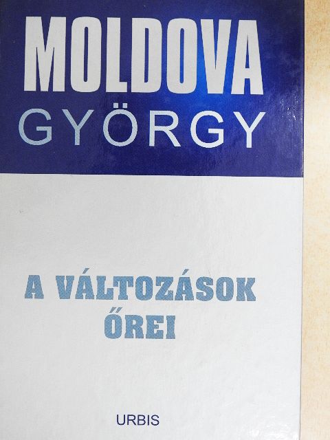Moldova György - A változások őrei [antikvár]