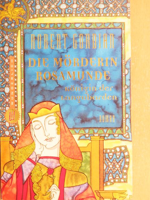 Robert Gordian - Die Mörderin Rosamunde [antikvár]