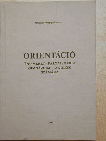 Dr. J. Szilágyi Klára - Orientáció [antikvár]
