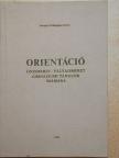 Dr. J. Szilágyi Klára - Orientáció [antikvár]