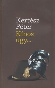Kertész Péter - Kínos ügy... [antikvár]