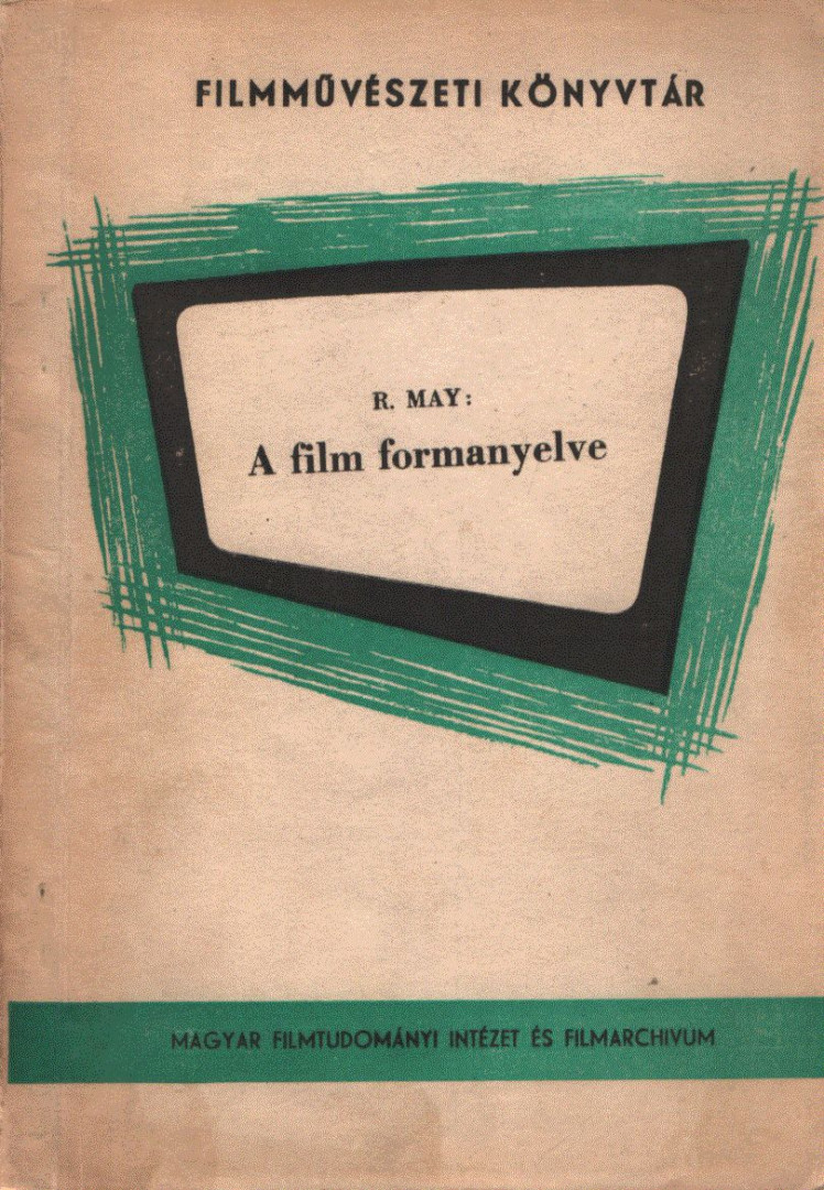 Renato May - A film formanyelve [antikvár]