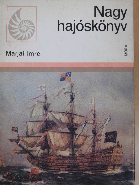 Marjai Imre - Nagy hajóskönyv [antikvár]