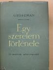 V. Groszman - Egy szerelem története [antikvár]