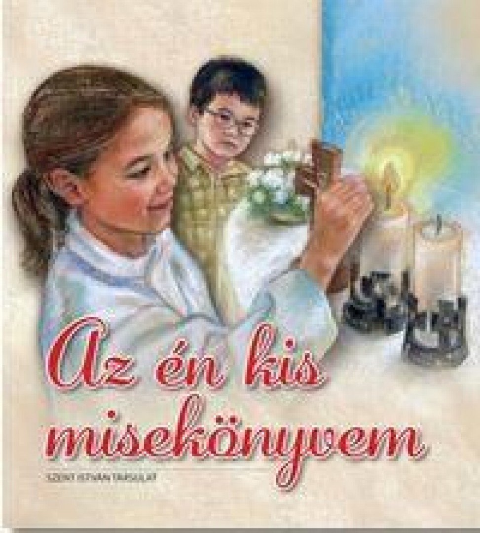 KINDELMANN GYŐZŐ - Az én kis misekönyvem [antikvár]