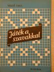 Valló Emil - Játék a szavakkal [antikvár]