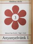 Békésiné Fejes Katalin - Anyanyelvünk I. [antikvár]